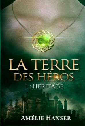 La Terre des héros, Tome 1 Héritage -Broché